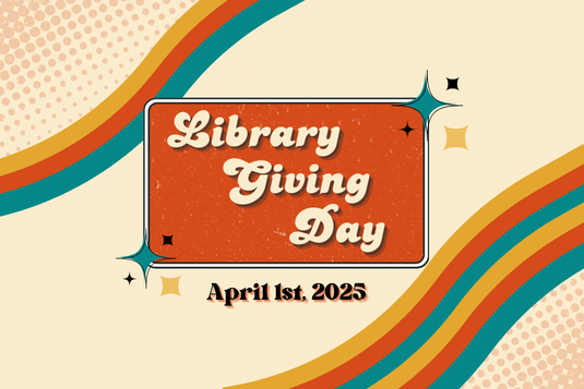 Sign saying Library Giving Day, April 1st, 2025